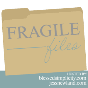 Fagile Files Hosted by Blessed Simplicity and Jess Newland 2