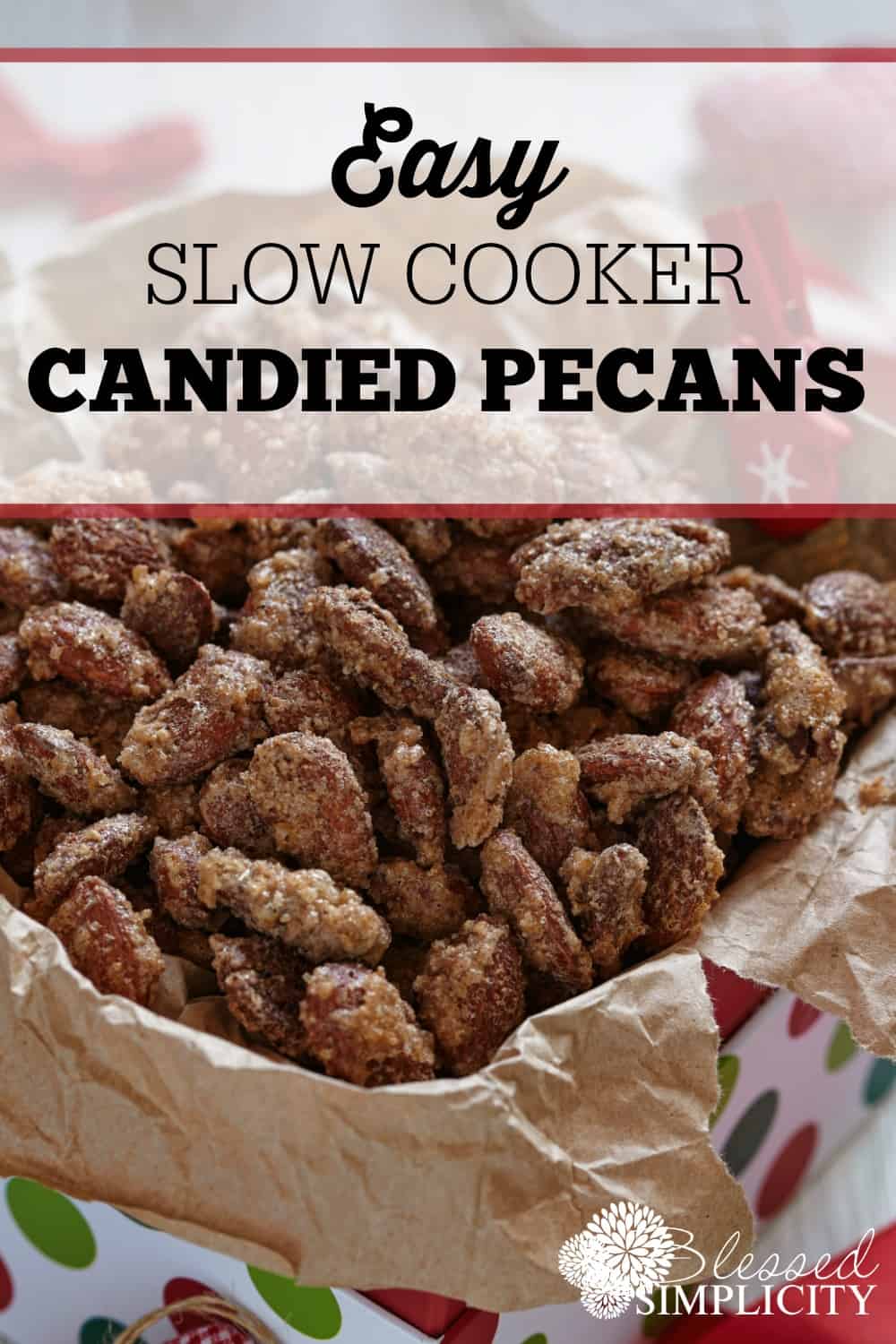 These delicious candied pecans are made in the slow cooker. They are perfect for gift giving and making the house smell like Christmas!