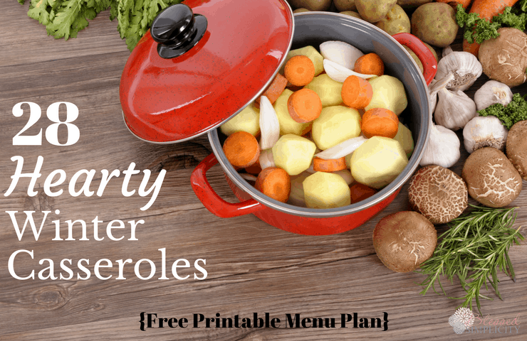 This free printable menu plan is full of 28 hearty winter casseroles recipes. Great for potluck or weeknight dinners.