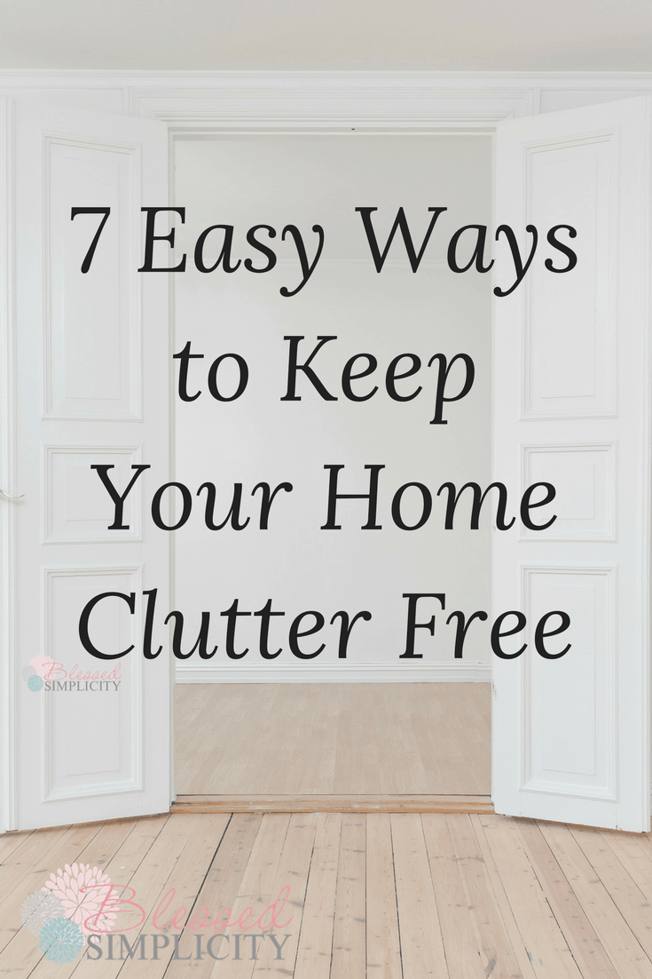Super easy ways to help keep your home clutter free. 