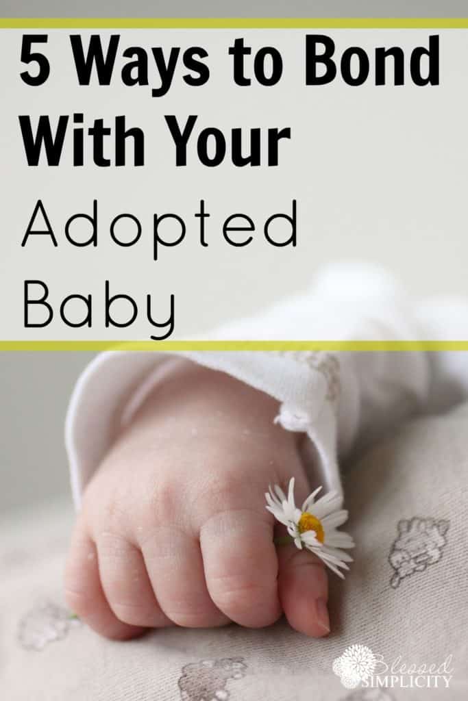 Bonding with your adopted infant is critical to prevent attachment disorder issues. Here are five easy ways to promote bonding and attachment.