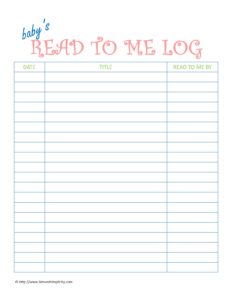 Free read aloud log for babies!!  Encourage reading in children to improve vocabulary, focus and comprehension. Read aloud time at home can significantly affect school performance!