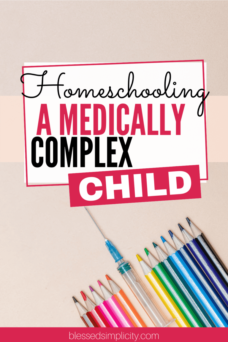 can-you-homeschool-a-medically-complex-child-blessed-simplicity