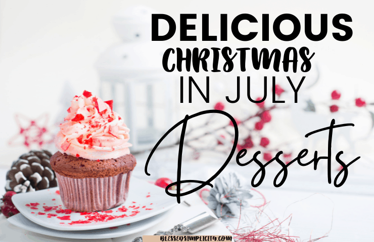 Christmas in July Dessert Ideas