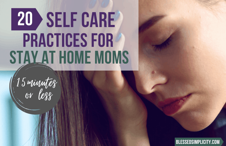 Self Care for Stay at Home Moms