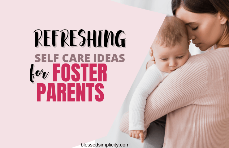 Self Care Tips for Foster Parents