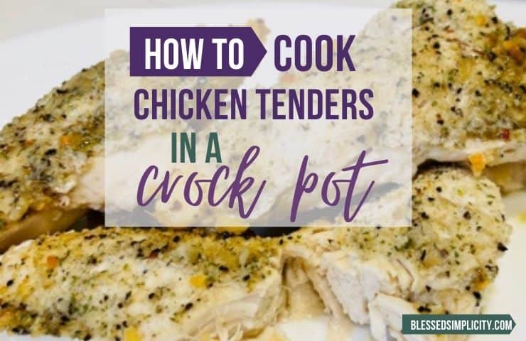 How to cook chicken tenders in a Crock Pot