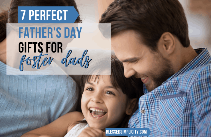 Best Father’s Day Gift for Foster Dads