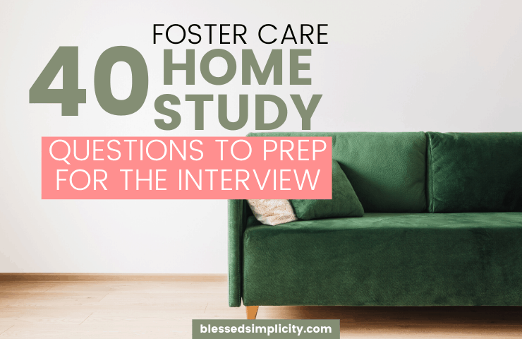 Foster Care Home Study Questions
