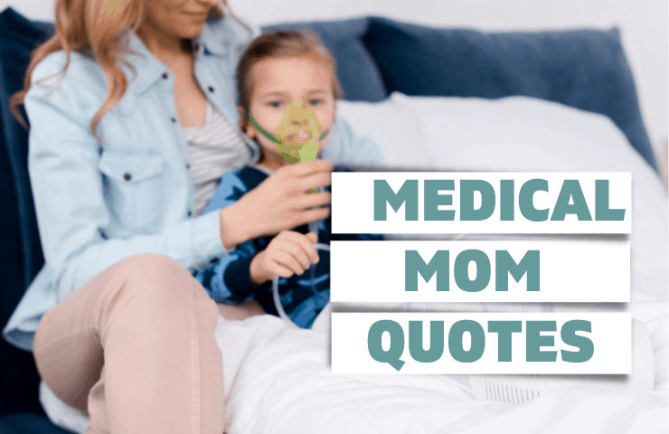 Medical Mom Quotes