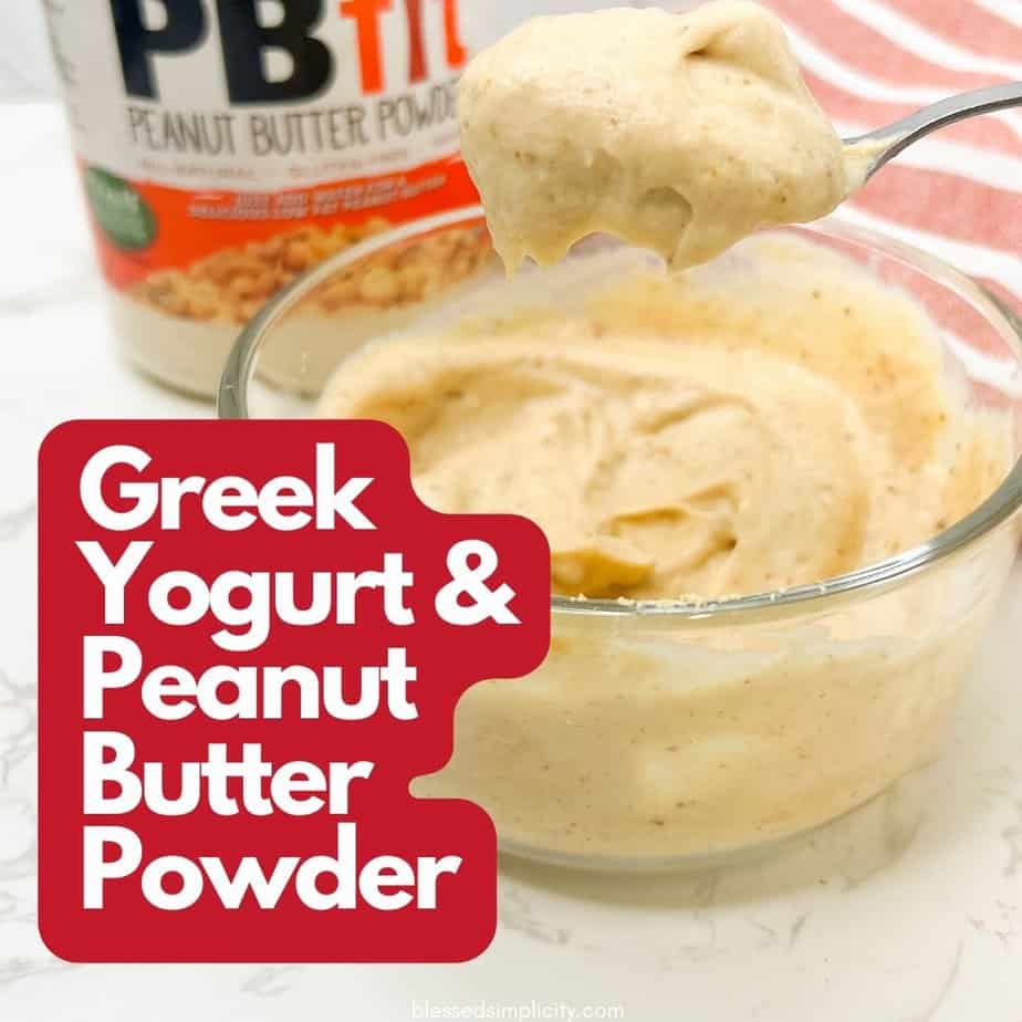 Peanut Butter Powder and Greek Yogurt