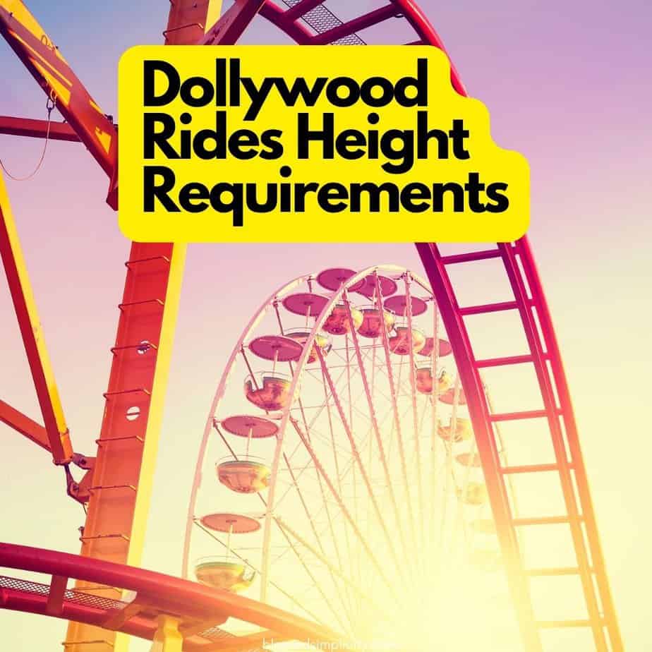 Dollywood Height Requirements