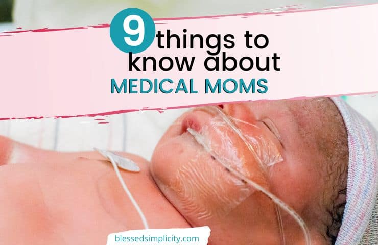 Things to Know About a Medical Mom