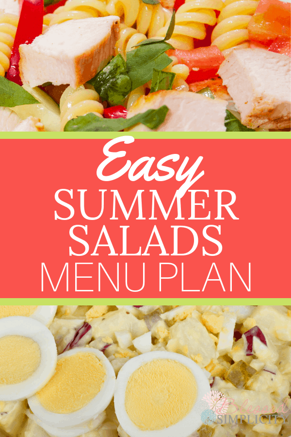Feed a crowd a healthy meal with this easy summer salads menu plan.  Have salad for dinner every night of the summer!  | summer salad recipes | summer salad for a crowd | salad for dinner | summer salad ideas |  #blessedsimplicity #summersalad #menuplan #cleaneating #weightloss