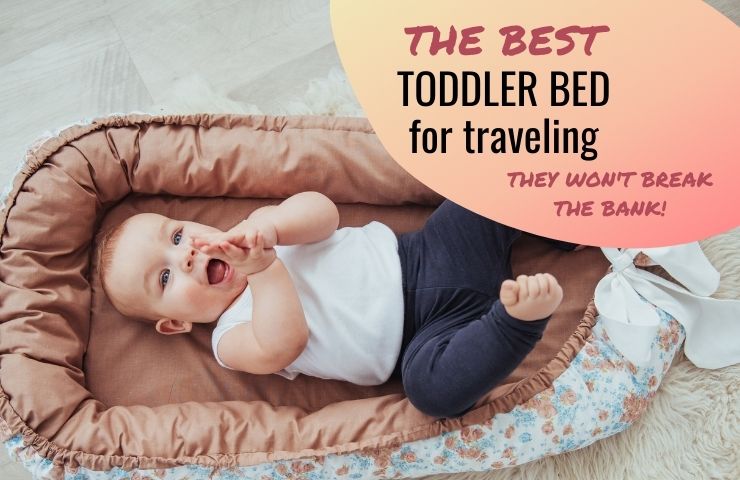 Best Toddler Traveling Beds